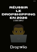 Guide Complet Dropshipping — Dropelio 2026