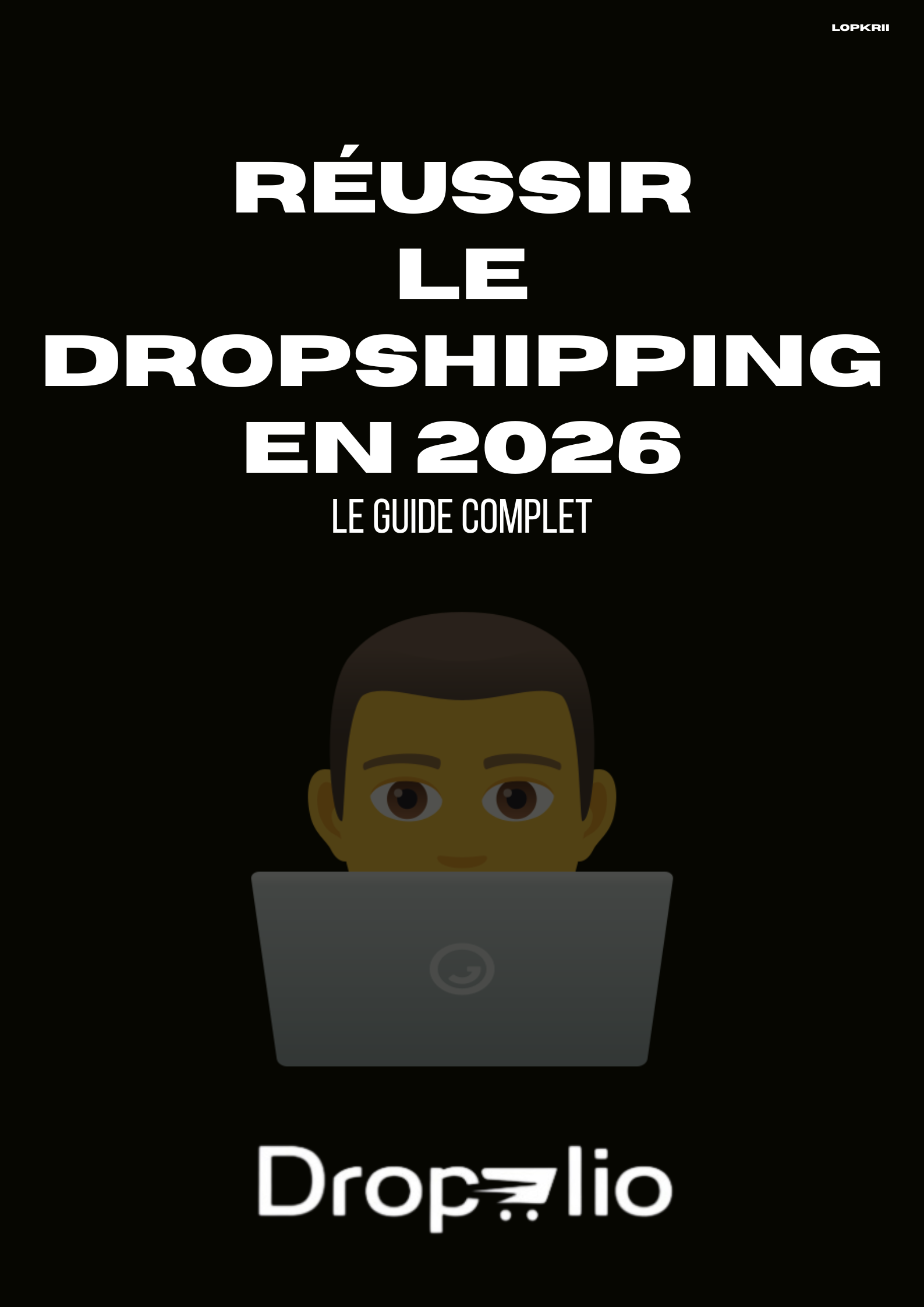 Guide Complet Dropshipping — Dropelio 2026
